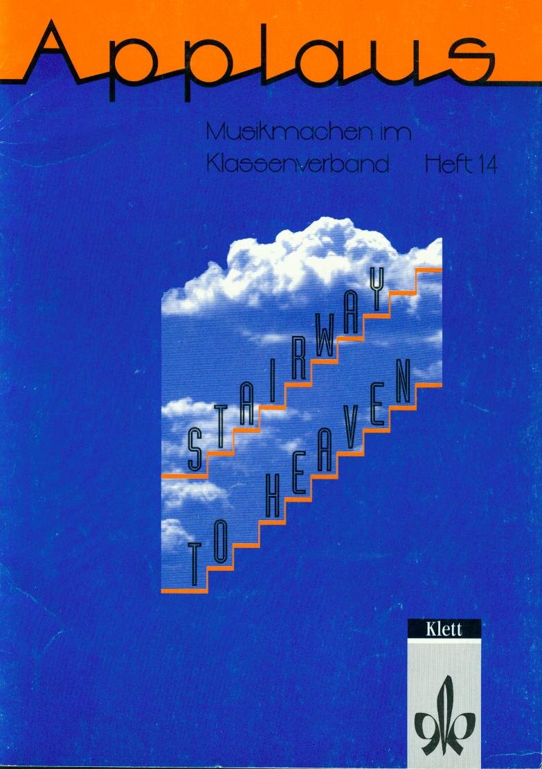 Stairway to Heaven: 10 Popsongs über Gott und die Welt (Applaus / Musikmachen im Klassenverband) Sheet Music