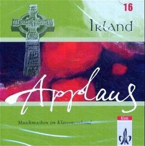 Irland. 9 Evergreens von der grünen Insel: CD (Applaus / Musikmachen im Klassenverband) Education & Training