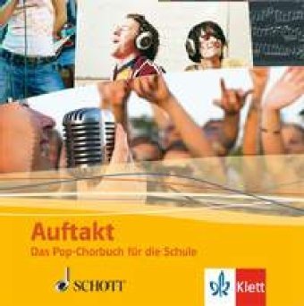 Auftakt: Das Pop-Chorbuch für die Schule: 2 CDs Klasse 5-13 (Auftakt - Chor in der Schule) Study Guides