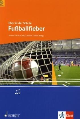 Chor in der Schule. Fußballfieber Sheet Music