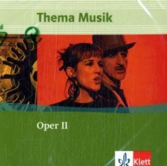 Oper II: Multi-Session-CD Klasse 5-13: Für den Musikunterricht in der Sekundarstufe I an allgemeinbildenden Schulen (Thema Musik) Sheet Music