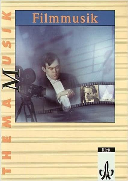 Thema Musik / Themenhefte: Filmmusik Film, Art & Culture