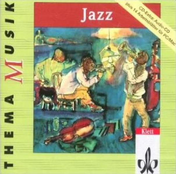 Jazz: CD Klasse 5-13: Multisession-CD. Für Windows ab 3.1 und Mac ab 7.1.2. 14 Arbeitsblätter im PDF-Format (Thema Musik) Study Guides
