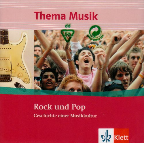Rock und Pop. Geschichte einer Musikkultur: CD Klasse 5 bis 13 (Thema Musik) Sheet Music