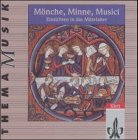 Mönche, Minne, Musici: 2 CDs Klasse 10-13: Einsichten in das Mittelalter (Thema Musik) Study Guides