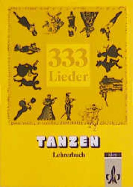 Unser Liederbuch 2: 333 Lieder - Lehrerbuch "Tanzen" Education & Training