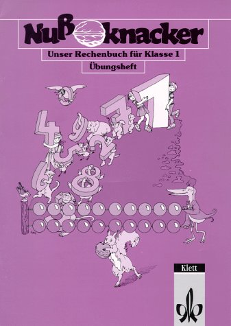 Unser Rechenbuch - Nussknacker - Ausgabe B / Unser Rechenbuch - Nussknacker - Ausgabe B: Übungsheft Books