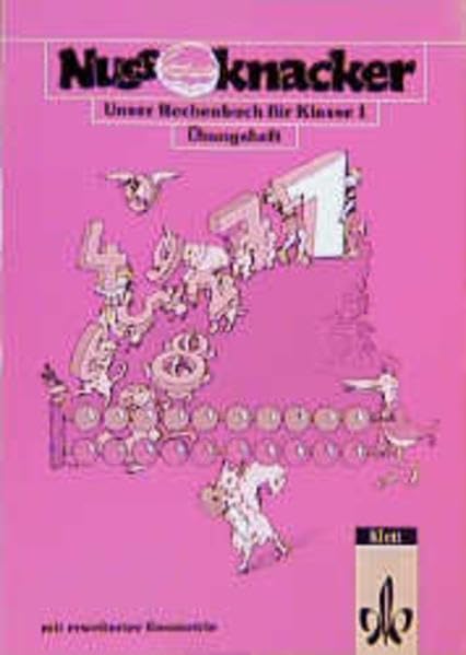 Unser Rechenbuch - Nussknacker - Ausgabe B (Berlin, Brandenburg, Hamburg, Hessen, Mecklenburg-Vorpommern, Niedersachsen, Sachsen-Anhalt, ... 1. Schuljahr, mit erweiterter Geometrie Learning & Reference
