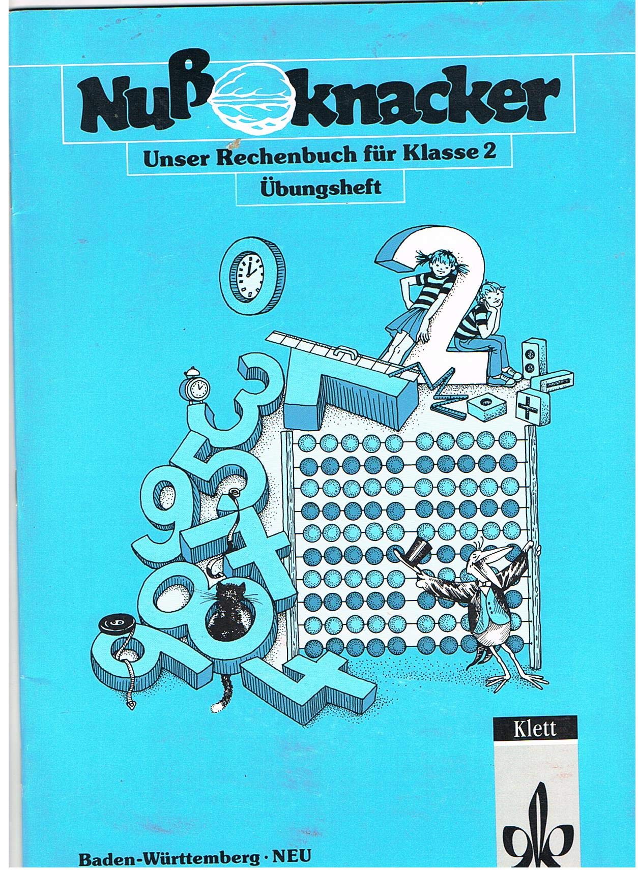Nußknacker. Ausgabe B. 2. Schuljahr. Neu. Baden- Württemberg. Übungsheft. Unser Rechenbuch Study Guides