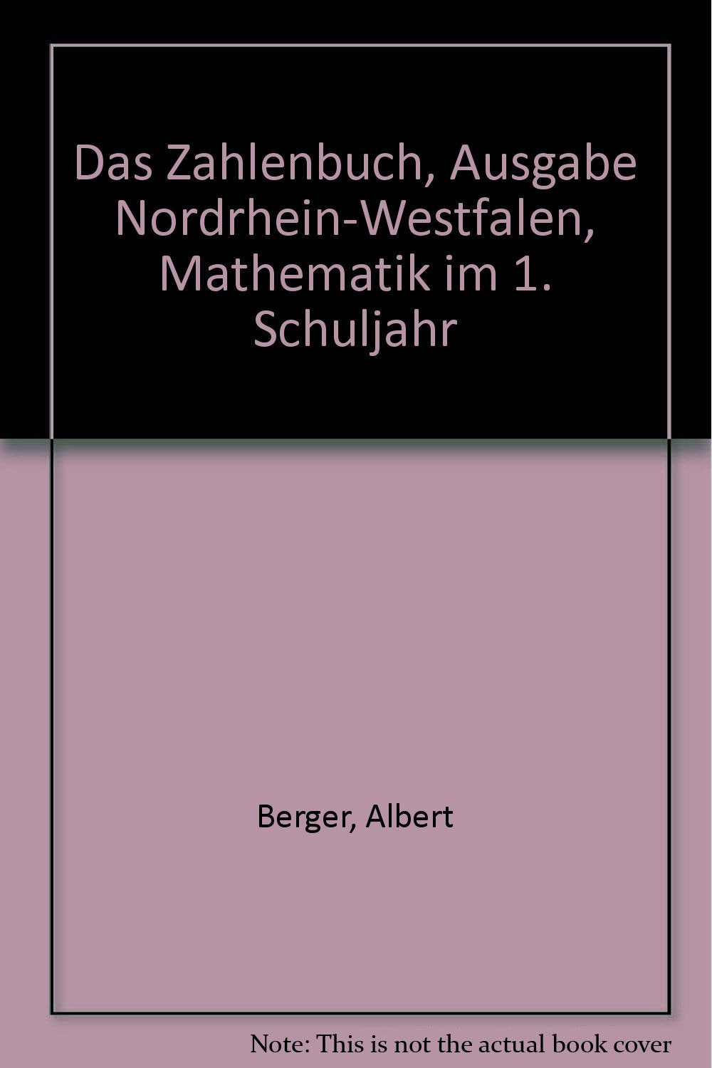 Das Zahlenbuch, Ausgabe Nordrhein-Westfalen, Mathematik im 1. Schuljahr Study Guides