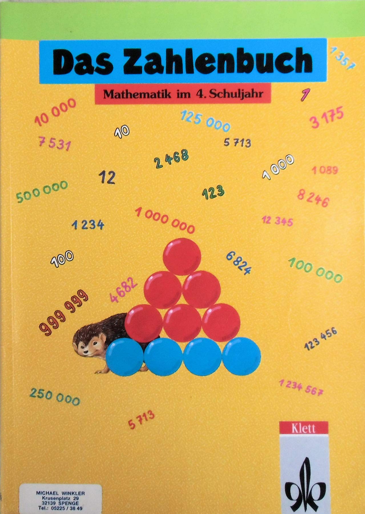 Das Zahlenbuch, Allgemeine Ausgabe, Mathematik im 4. Schuljahr Learning & Reference