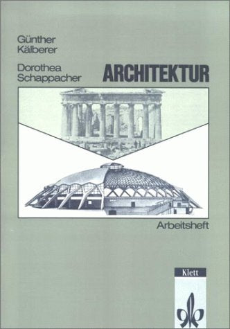 Arbeitshefte Kunst für die Sekundarstufe II, Architektur Learning & Reference