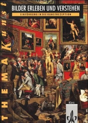 Thema Kunst. Bilder erleben und verstehen Study Guides