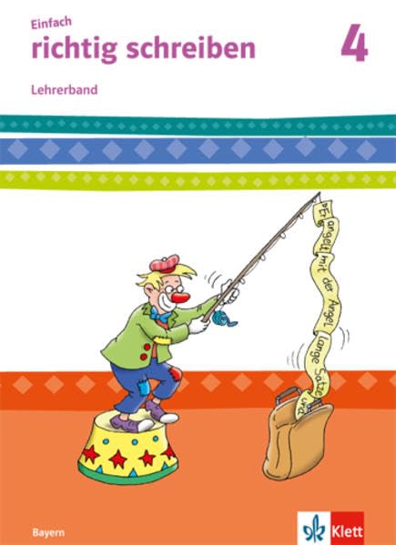 Einfach richtig schreiben. Lehrerband mit CD-ROM 4. Schuljahr General education
