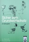 Sicher zum Grundwortschatz, Neubearbeitung, neue Rechtschreibung, Schülerarbeitsheft 3 Study Guides