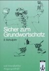 Sicher zum Grundwortschatz. Arbeitsheft 3. Vereinfachte Ausgangsschrift. Neubearbeitung Study Guides