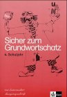 Sicher zum Grundwortschatz / Arbeitsheft Klasse 4, Lateinische Ausgangsschrift Study Guides