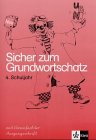 Sicher zum Grundwortschatz / Arbeitsheft Klasse 4, Vereinfachte Ausgangsschrift Study Guides