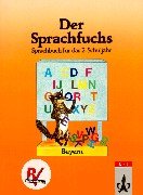 Der Sprachfuchs, Ausgabe für Bayern, neue Rechtschreibung, Schülerband 2. Schuljahr Learning & Reference