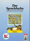 Der Sprachfuchs, Ausgabe für Bayern, neue Rechtschreibung, Schülerband 4. Schuljahr Learning & Reference
