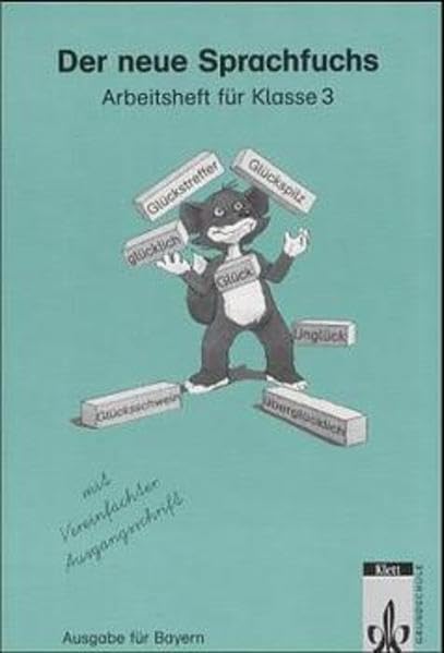 Der Sprachfuchs. Ausgabe für Bayern mit reformierter Rechtschreibung und Zeichensetzung - Neubearbeitung Lehrplan 2001: Der Sprachfuchs. Ausgabe für ... Schuljahr mit Vereinfachter Ausgangsschrift Study Guides