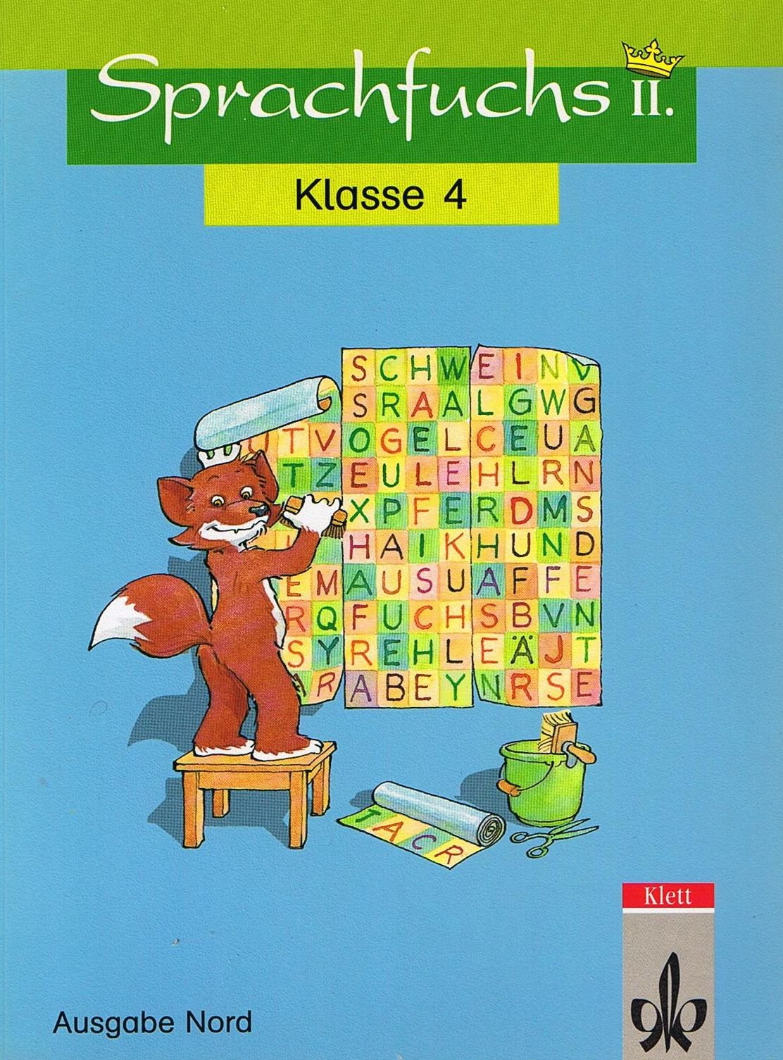 Sprachfuchs II, Ausgabe Nord (Schleswig-Holstein, Niedersachsen, Hamburg, Bremen, Berlin), Sprachbuch für Klasse 4, Druckschrift Learning & Reference