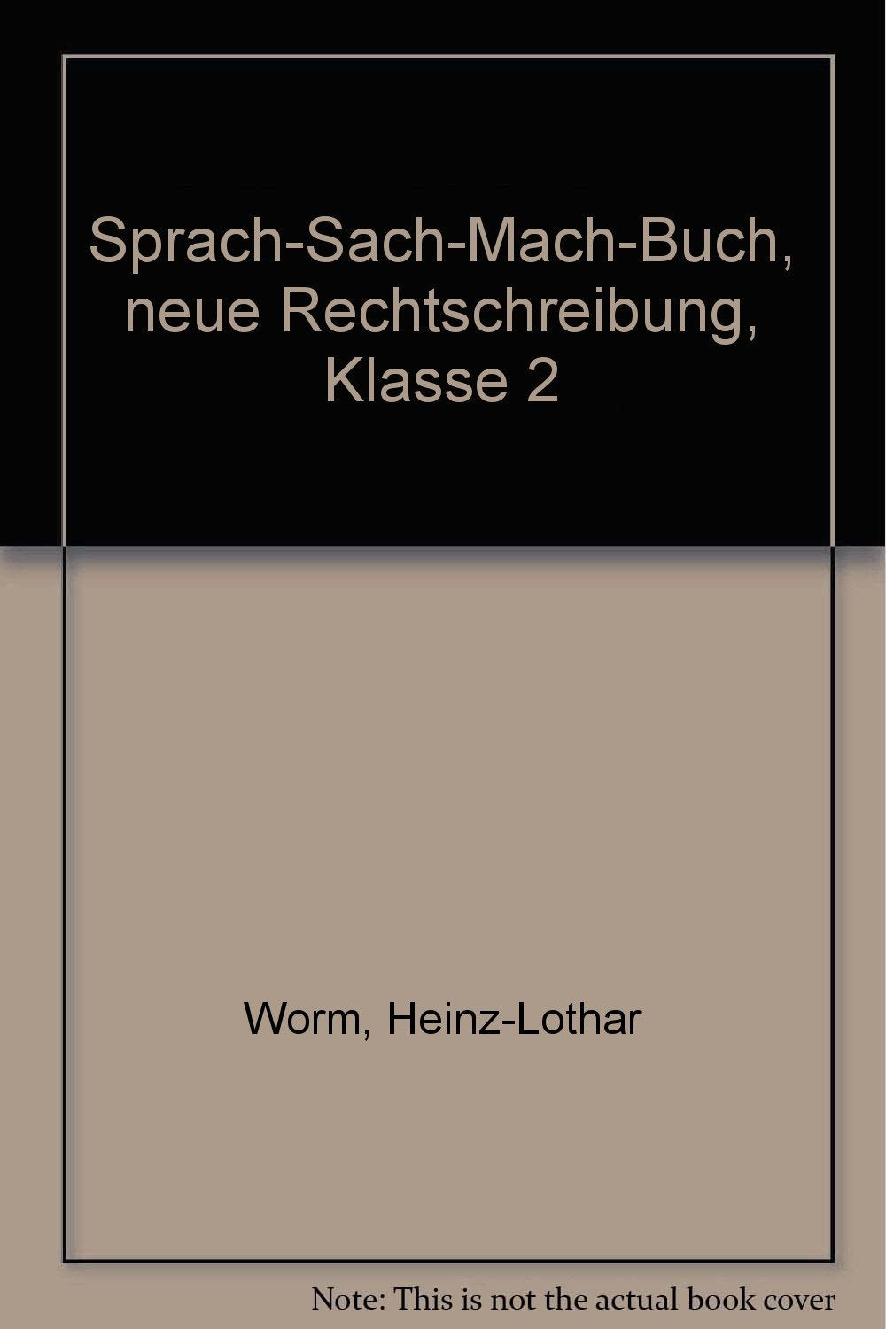 Sprach-Sach-Mach-Buch, neue Rechtschreibung, Klasse 2 Study Guides