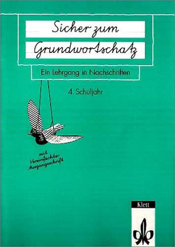 Sicher zum Grundwortschatz, neue Rechtschreibung, 4. Schuljahr Learning & Reference