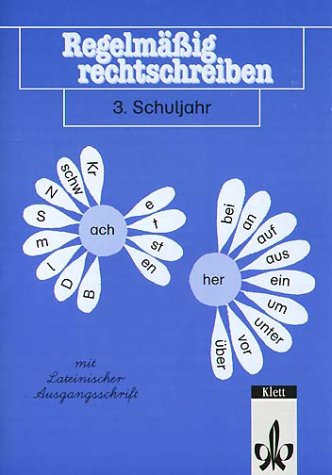 Regelmässig rechtschreiben. Der Grundwortschatz in Kurzübungen. Ausgabe mit neuer Rechtschreibung: Regelmäßig rechtschreiben, neue Rechtschreibung, 3. Schuljahr Study Guides