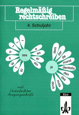 Regelmässig rechtschreiben. Der Grundwortschatz in Kurzübungen. Ausgabe mit neuer Rechtschreibung: Regelmäßig rechtschreiben, neue Rechtschreibung, 4. Schuljahr Study Guides