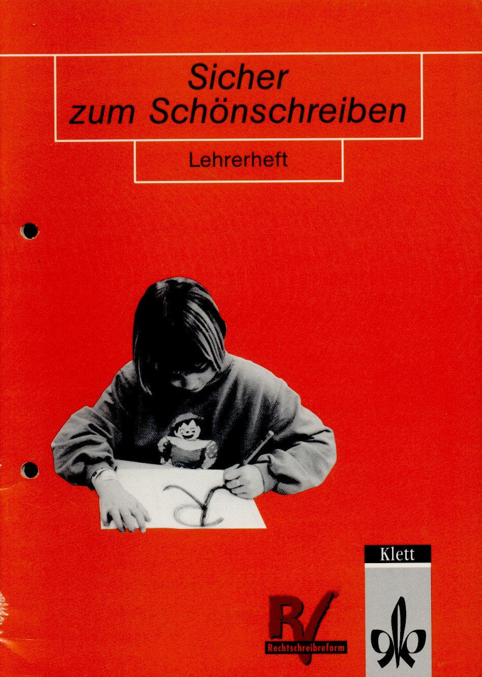 Sicher zum Schönschreiben, neue Rechtschreibung, Lehrerheft Education & Training