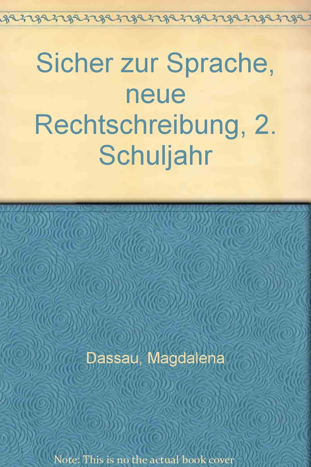 Sicher zur Sprache, neue Rechtschreibung, 2. Schuljahr Learning & Reference
