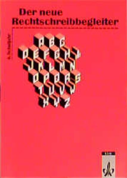 Der neue Rechtschreibbegleiter 6. RSR. Mit Lateinischer Ausgangsschrift Study Guides