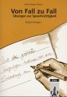 Von Fall zu Fall. Übungen zur Sprachrichtigkeit. Kopiervorlagen Education & Training