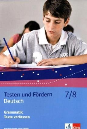 Deutsch 7/8. Grammatik/Texte verfassen: Kopiervorlagen mit CD-ROM (Testen und Fördern) Study Guides