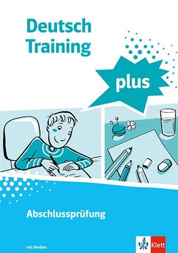 Deutsch Training plus. Abschlussprüfung: Arbeitsheft mit Medien und Lösungen Klasse 9/10 Study Guides