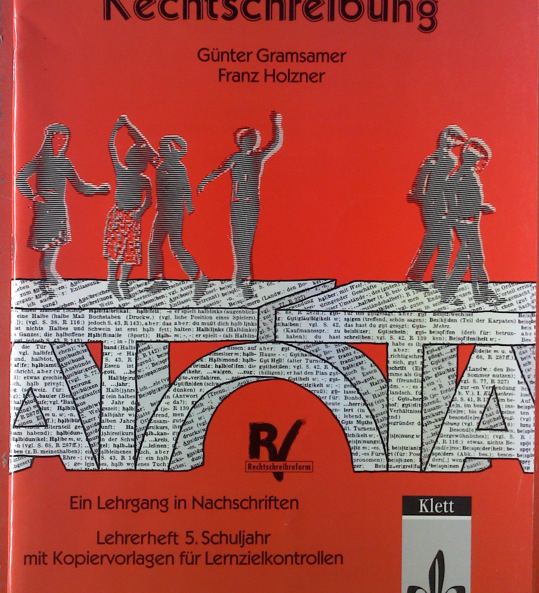 Sicher zur Rechtschreibung - Ein Lehrgang in Nachschriften LEHRERHEFT 5. Schuljahr mit Kopiervorlagen für Lernzielkontrollen Books