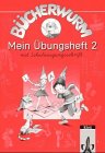 Bücherwurm, Fibel, neue Rechtschreibung, Mein Übungsheft 2 mit Schulausgangsschrift Books