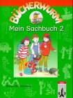 Bücherwurm, Sachbuch, Ausgabe Baden-Württemberg, neue Rechtschreibung, Mein Sachbuch 2 Learning & Reference