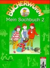 Bücherwurm, Sachbuch, Ausgabe B, neue Rechtschreibung, Mein Sachbuch 2 Learning & Reference