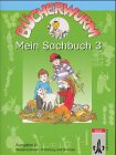 Bücherwurm, Sachbuch, Ausgabe B, neue Rechtschreibung, Mein Sachbuch 3 für Niedersachsen, Hamburg und Bremen Learning & Reference