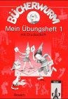 Bücherwurm - Ausgabe für Bayern: Bücherwurm, Fibel, Ausgabe Bayern, neue Rechtschreibung, Mein Übungsheft 1 mit Druckschrift Study Guides