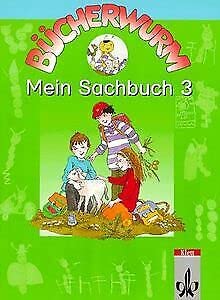 Bücherwurm. Ausgabe für Berlin, Brandenburg, Mecklenburg-Vorpommern, Sachsen, Sachsen-Anhalt und Thüringen: Bücherwurm, Sachbuch, neue Rechtschreibung, Mein Sachbuch 3 Study Guides