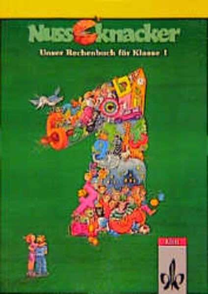 Unser Rechenbuch - Nussknacker - Allgemeine Ausgabe C: Nussknacker, Ausgabe C, Allgemein, 1. Schuljahr, DM Learning & Reference