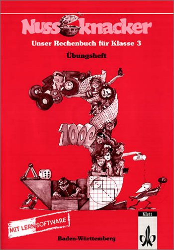 Nussknacker, Ausgabe C für Baden-Württemberg : 3. Schuljahr, Übungsheft, m. CD-ROM Books