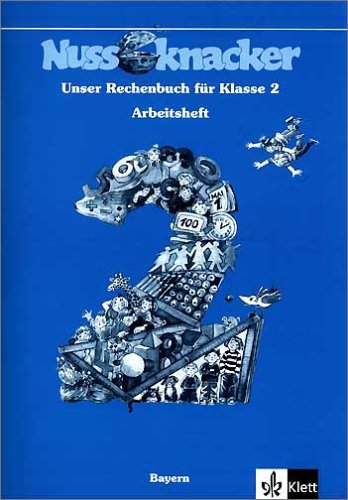 Unser Rechenbuch - Nussknacker. Ausgabe C für Bayern: Nussknacker, Ausgabe C für Bayern, EURO, 2. Schuljahr Study Guides
