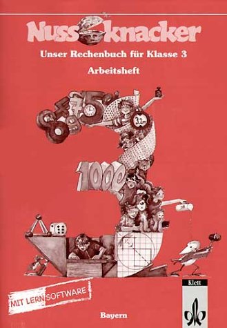 Unser Rechenbuch - Nussknacker. Ausgabe C für Bayern / 3. Schuljahr: Arbeitsheft mit CD-ROM Study Guides