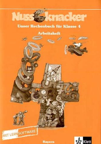 Unser Rechenbuch - Nussknacker. Ausgabe C für Bayern / 4. Schuljahr: Arbeitsheft mit CD-ROM Study Guides