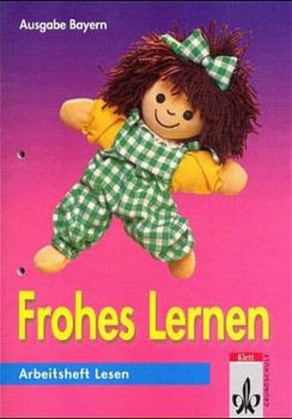 Frohes Lernen. Arbeitsheft Lesen. Bayern Study Guides