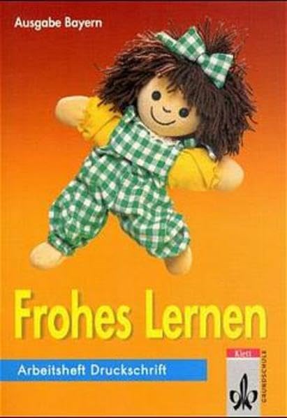 Frohes Lernen - Fibel für Bayern: Frohes Lernen, Fibel, Ausgabe Bayern, Neubearb. (Lehrpläne 2001), neue Rechtschreibung, Druckschrift Study Guides